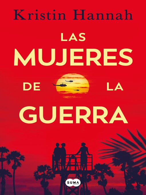 Title details for Las mujeres de la guerra by Kristin Hannah - Available